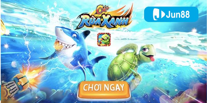 Bắn cá Rùa Xanh trở thành “mục tiêu ưu tiên” trong nhiều phiên chơi của người dùng Jun88