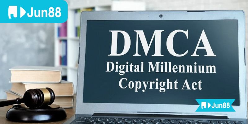 Chính sách DMCA của Jun88